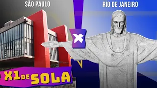 SÃO PAULO X RIO DE JANEIRO: QUAL CIDADE É MELHOR...? | X1 DE SOLA