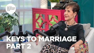 Keys to Marriage - Part 2 | Joyce Meyer | Enjoying Everyday Life Teaching