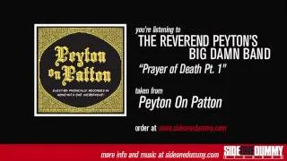 The Reverend Peyton's Big Damn Band - Prayer of Death Pt. 1 (Official Audio)