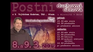 Přednáška 1 - Pátek-8.3.2019 - P. Vojtěch Kodet