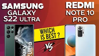 Samsung Galaxy S22 Ultra vs Redmi Note 10 Pro | Full Comparison