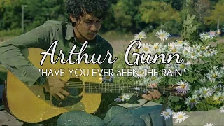 Arthur Gunn - Have you ever seen the rain (Lyrics) + Visual