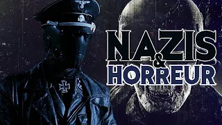 Nazis et Cinéma d'Horreur : l'antagoniste parfait !