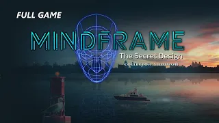 MIND FRAME THE SECRET DESIGN CE FULL GAME Complete walkthrough gameplay - ALL COLLECTIBLES + BONUS