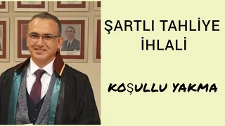 Şartlı tahliyenin geri alınması-Koşullu salıverme ihlali ve sonuçları. Açık cezaevi mi kapalı mı?