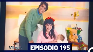 Um Milagre Episódio 195 (Dublagem em Português)