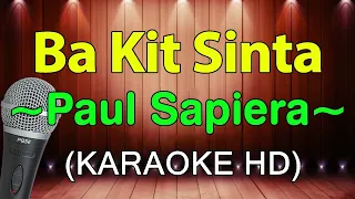 Ba Kit Sinta - Paul Sapiera (KARAOKE HD)