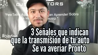 3 Señales Que Indican Una Transmisión A Punto de Fallar Por Completo