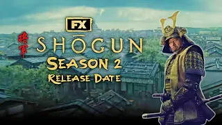 Shogun Season 2 Official Release Date | Shogun S2 Trailer