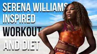 Serena Williams Workout And Diet | Train Like a Celebrity | Celeb Workout