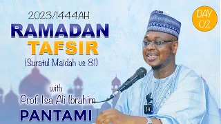 [Full Video] Day 02 - 2023/1444AH Ramadan Tafsir Qur'an 03 Verse 81 - Prof. Isa Ali Pantami