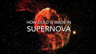 Astrophotography - How Gold is Made in a Supernova