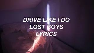 lost boys by drive like i do // lyrics