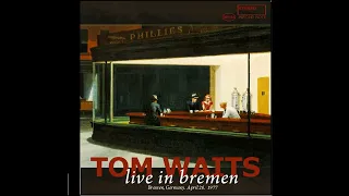 Tom Waits - Live In Bremen (1977)
