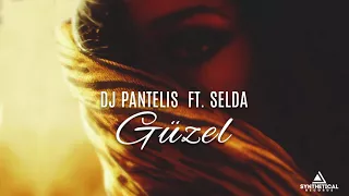 DJ Pantelis feat. Selda - Guzel