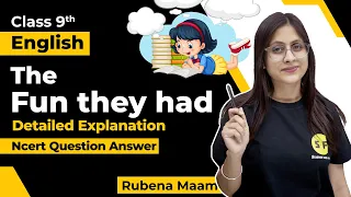 Class 9th English The Fun they had Detailed explanation with Questions Rubena Maam