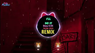 I'll Do It (抖音 0.9X Slow Remix Tiktok 2023) - Heidi Montag || Hot Tiktok Douyin
