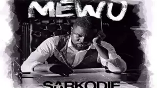 Sarkodie — Mewu Ft. Awkaboah (NEW OFFICIAL 2015)