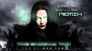 Evanescence - Weight of the World (The Enigma TNG Remix)