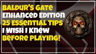 Baldur's Gate Enhanced Edition 25 Essential Tips