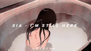 Sia - I'm Still Here (𝐒𝐥𝐨𝐰𝐞𝐝 + 𝐑𝐞𝐯𝐞𝐫𝐛)