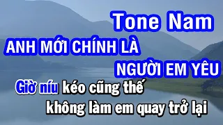 Karaoke Anh Mới Chính Là Người Em Yêu Tone Nam | Nhan KTV