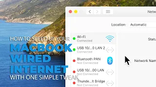 How to Speed Up the Wired Internet to Your Macbook