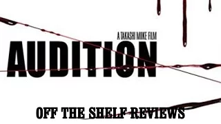 Audition  Review - Off The Shelf Reviews