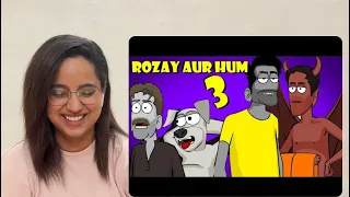 Rozay aur hum 3 | Sharum ki Sketchbook | Indian Reaction | Sidhu Vlogs