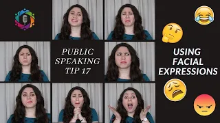 Using Facial Expressions : Public Speaking Tip 17