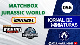 MATCHBOX PREMIUM, JURASSIC WORLD, MOVING PARTS E PACKS.