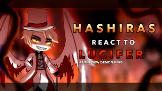 Hashiras react to Lucifer as the new demon king || AU || RoseGacha