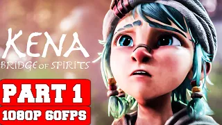 Kena: Bridge of Spirits Gameplay Walkthrough Part 1 - No Commentary (PC Full Game)