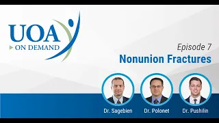 UOA On Demand: Nonunion Fractures