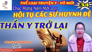 Cao Thủ Địa Tiên - Thần Y Trở Lại - Tập 34 - Thể Loại Truyện Y Võ Mới Cực Hay - Liễu Truyện