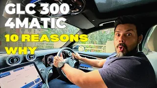 Mercedes-Benz GLC 300 4MATIC | 10 Reasons To Buy, And A Few To Not!