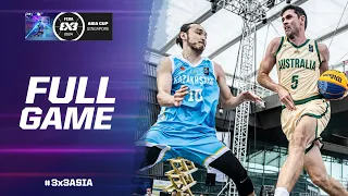 Australia 🇦🇺 vs Kazakhstan 🇰🇿 | Men Full Game | FIBA 3x3 Asia Cup 2024