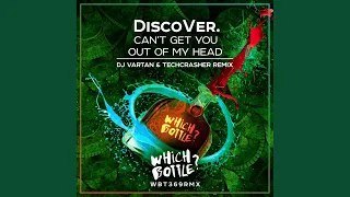 Can't Get You Out Of My Head (DJ Vartan & Techcrasher Remix)