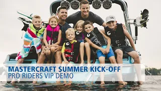 MasterCraft Summer Kick-Off Pro Riders VIP Demo