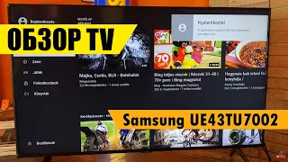 Обзор телевизора Samsung UE43TU7002