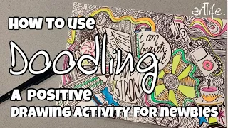 ART VIDEO: A Beginner’s guide to positive DOODLING with Kerri Bevis #mindfulness​ #art​ #artlife