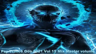 Psy Trance Goa 2021 Vol 15 Mix Master volume