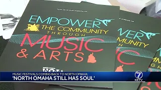 Music festivals coming back to North Omaha