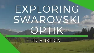 Exploring Swarovski Optik