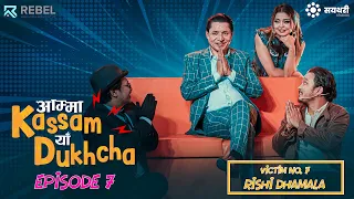 AMMA KASSAM YHAA DUKHCHA || EPISODE 7 || Rishi Dhamala || Bkey Agarwal, Akjal Pujari, Beena