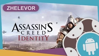 ASSASSIN'S CREED IDENTITY - ОБЗОР НА ANDROID