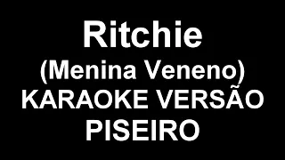 Menina Veneno - Ritchie - Versão Zé Vaqueiro - Piseiro