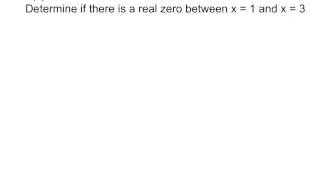 Using the Intermediate Value Theorem to Find Zeros