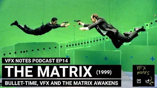 The Matrix (1999) | The VFX Notes Podcast Ep 14