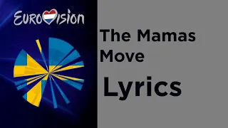 The Mamas - Move (Lyrics) Sweden 🇸🇪 Eurovision 2020